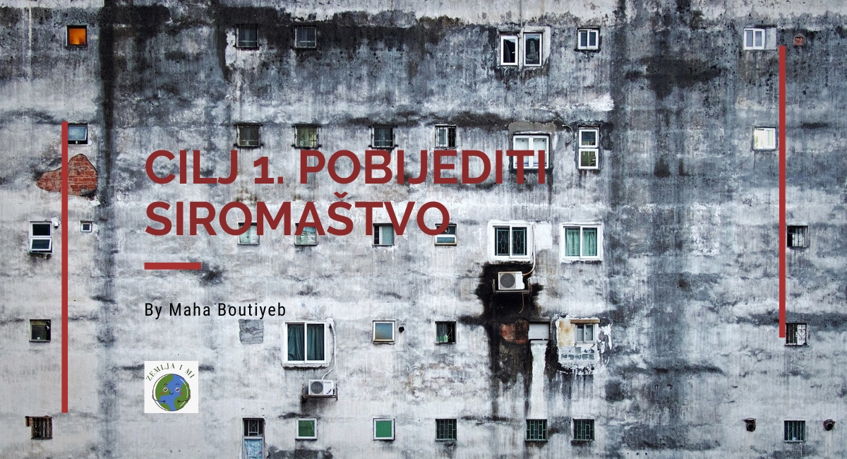 1. CILJ ODRŽIVOG RAZVOJA: SVIJET BEZ SIROMAŠTVA