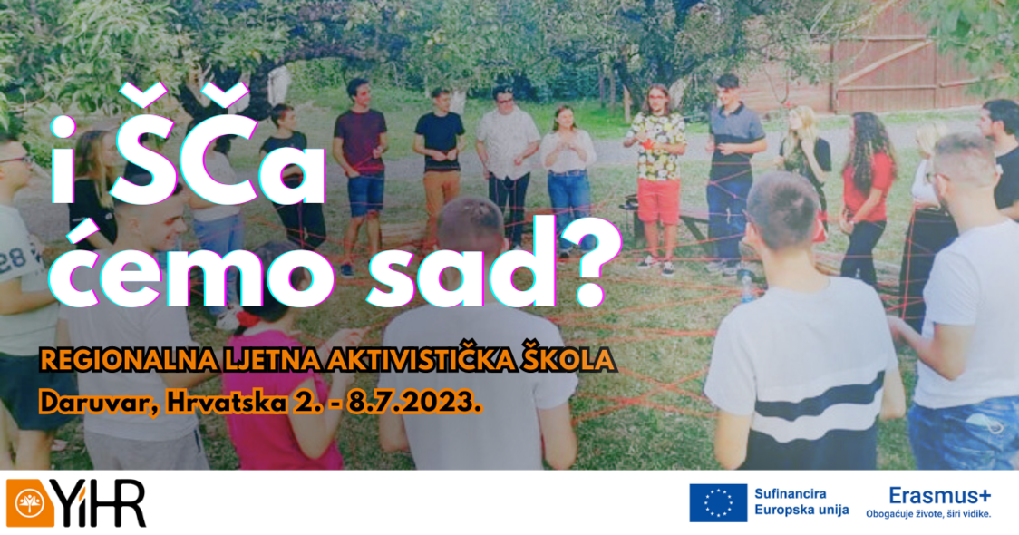 [POZIV] ‘i ŠČa ćemo sad?’ Regionalna ljetna aktivistička škola za mlade iz Hrvatske i Srbije